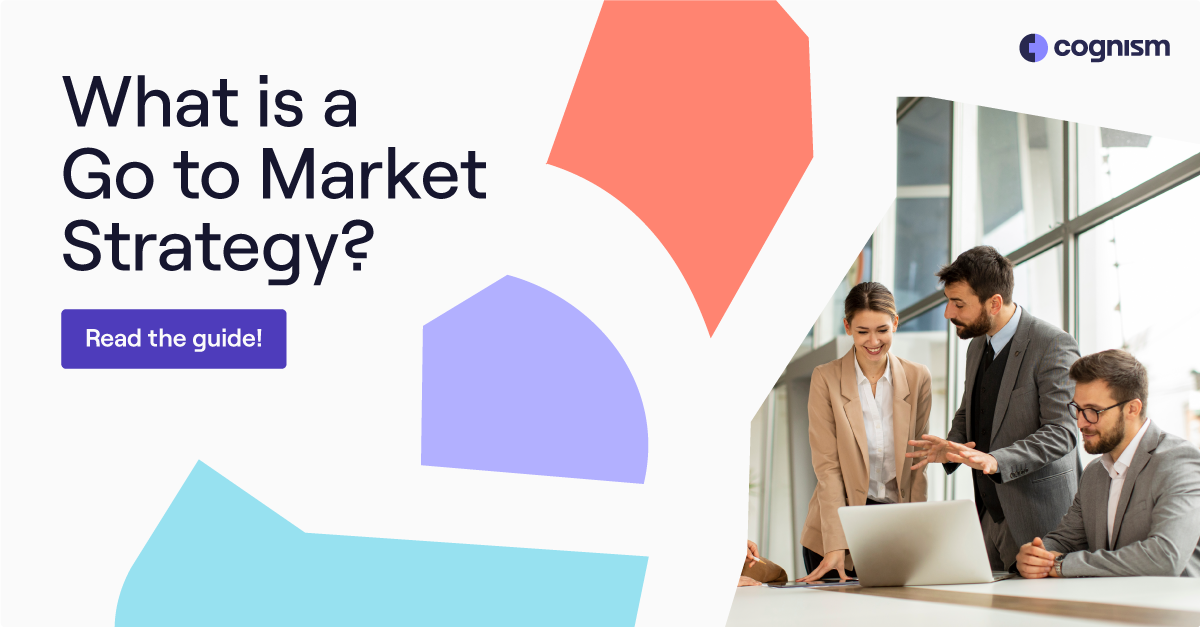 What is a Go-to-Market Strategy? Easy Step-by-Step Guide 